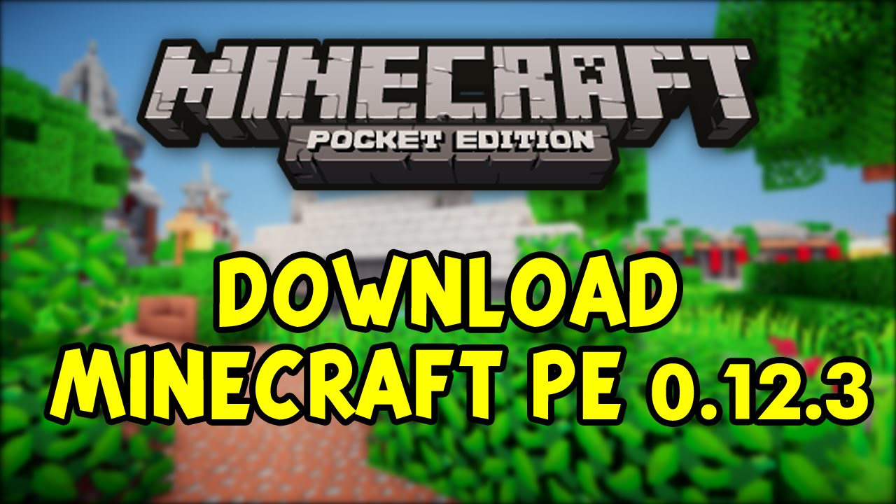 Minecraft PE 0.12.3 Apk Free