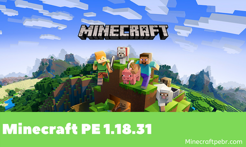 Minecraft PE 1.18.31 Apk Free