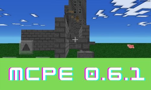 Minecraft PE 0.6.1 Free Apk for Android