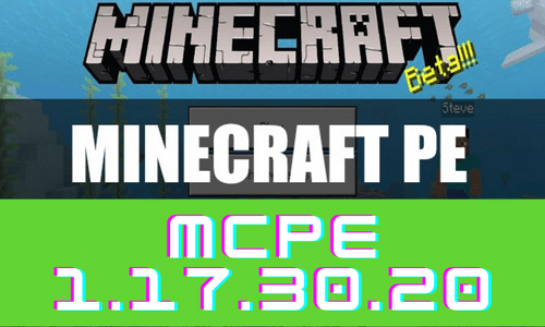 Minecraft Pocket Edition 1.17.30.20 poster