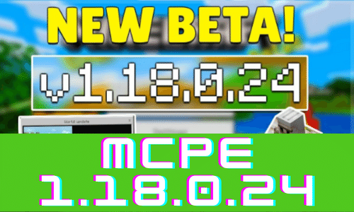 New Minecraft PE 1.18.0.24 Apk Download