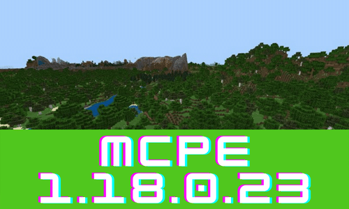  Minecraft PE 1.18.0.23 poster