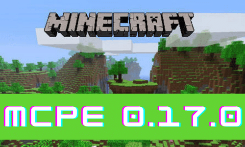 Minecraft PE 0.17.0 poster