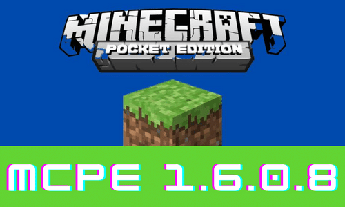 Minecraft PE 1.6.0.8 Apk Free Download