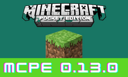 Minecraft PE 0.13.0 poster
