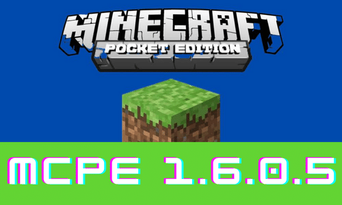 Download Minecraft PE 1.6.0.5 Apk Free